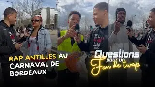 Question pour un fan de Trap (Antilles x Guyane) au Carnaval de Bordeaux