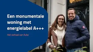 Een monumentale woning met energielabel A+++