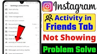 instagram friend activity not showing Problem, instagram friend activity not showing Hindi