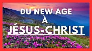 Du NEW AGE &agrave; J&eacute;sus-CHRIST 🎙️ T&eacute;moigne de ta foi #5