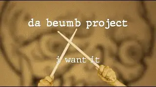 I Want It (Da Beumb Project) - Official Music Video