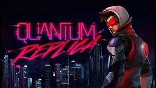Quantum Replica - Gameplay Walkthrough Part 2 & Boss Fight