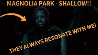 Magnolia Park - Shallow | This song was amazing! {First Time Channel Reaction}