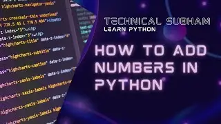 How to add two or more than two numbers in python | learn how to write a program for summation.