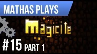 ДАВАЙТЕ СЫГРАЕМ В MAGICITE | ЭПИЗОД 15 | ЧАСТЬ 1 | ПК/STEAM