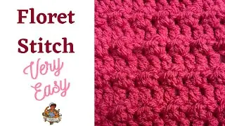 Floret Stitch | EASY CROCHET PATTERN | Try it! | Sailor Stitch Series