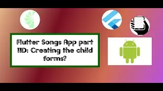 Creating the child forms in Flutter?