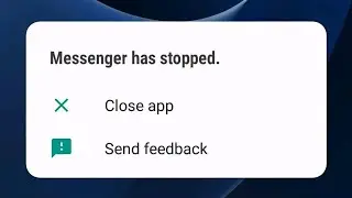 How to fix messenger has stopped problem Android 2026