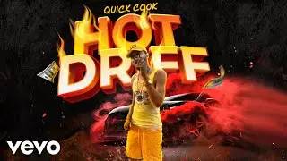 Quick Cook - Hot Driff (Official Audio)