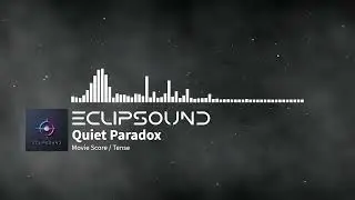Quiet Paradox &ndash; Cinematic Tension Score | Royalty-Free Music | ECLIPSOUND