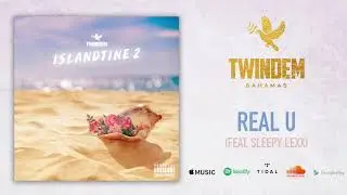 Twindem - Real U (Audio) feat. Sleepy Lexx