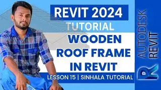 Wooden Roof Frame in Revit &ndash; Step-by-Step Beginner Sinhala Tutorial | #revittutorial