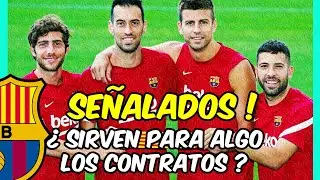 SE&Ntilde;ALADOS los CAPITANES del BAR&Ccedil;A! La DOBLE MORAL de los NO PROTAGONISTAS!