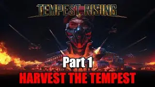 Let's Play Tempest Rising Dynasty Campaign &ndash; Insane Difficulty Part 1: Harvest the Tempest