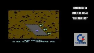 Blue Max 2001 (Commodore 64 / Gameplay #0540)