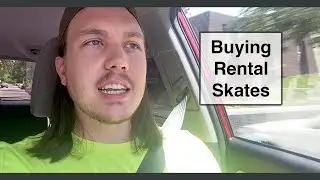 #2525 | Buying Rental Skates
