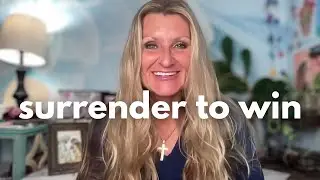 💍The Power in Surrender - Letting Go + Letting God Lead - Step 3