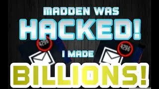 MADDEN MOBILE 18 MADDEN MOBILE WAS HACKED! I MADE BILLIONS OF COINS!! (NO CLICKBAIT!)