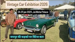 Vintage & Classic Car Exhibition jaipur 2026 | 100+ unique Vintage car