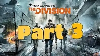 Let's Play The Division, Part 3 - Rendezvous with Infinitevision88