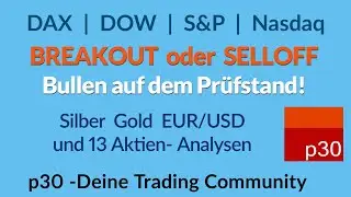 Dax/ USA Analyse ab 2.Februar: Breakout oder Selloff?  Plus 13 Aktien, Gold, Silber und EUR/USD!