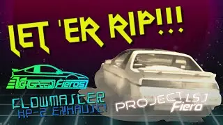 Interior, Exhaust, a real car? | Project LSJ Fiero EP 20 | We burn some rubber!