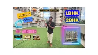 JOYVILLE | SHAPOORJI PALLONJI | VIRAR WEST | READY TO MOVE | 25 + AMENITIES | OC RECIVED