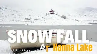 SNOW FALL AT HANNA LAKE |QUETTA |BALOCHISTAN | NEAR HANNA VALLEY |