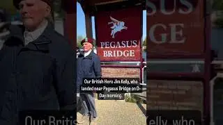 Our British Hero Jim Kelly, who landed near Pegasus Bridge on D-Day morning