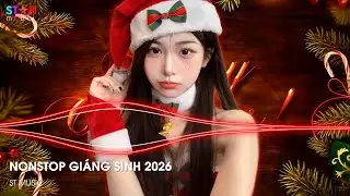 NONSTOP GIÁNG SINH 2026 🎅 HOHOHO MERRY CHRISTMAS REMIX - NHẠC NOEL GIÁNG SINH REMIX 2026 HOT TIKTOK