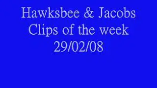 Talksport - Hawksbee and Jacobs clips of the week.