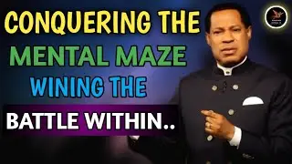 MASTERING THE ACT OF CONTROLLING YOUR MIND - PASTOR CHRIS