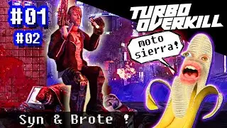 TURBO OVERKILL - E1M1: Syn & E1M2: Brote - Super Banana!