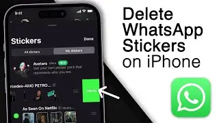 How To Delete WhatsApp Stickers On iPhone!