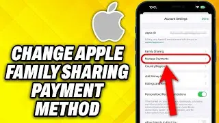 How To Change Apple Family Sharing Payment Method