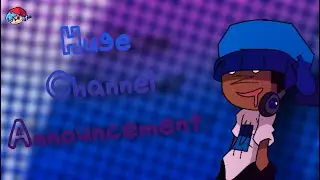 ANNOUNCEMENT VIDEO. #fyp #artwork #channel #rebrand #fnf #fridaynightfunkingame 