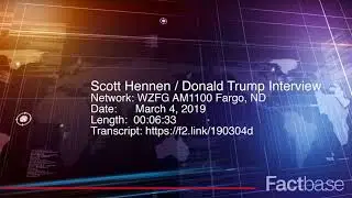Interview: Scott Hennen of WZFG 1100AM Fargo, North Dakota Interviews Donald Trump - March 4, 2019