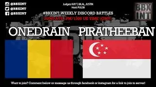 OneDrain vs Piratheeban | Weekly Discord Battle Final
