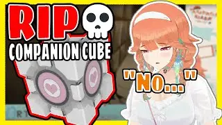 Kiara Kills Her Companion Cube [Portal]