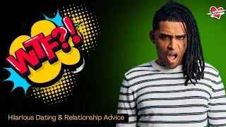 From Bad to Better: Dating Relationship Love Advice | 10-3-25