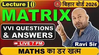 Matrix Most Important Questions & Answers 2026 | Class 12 Maths Bihar Board 2026 | Lecture 10