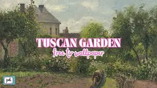 TUSCAN GARDEN FREE TV WALLPAPER | GARDEN OIL PAINTING FRAME TV ART | GARDEN TV ART @PRIMPEDDESIGN