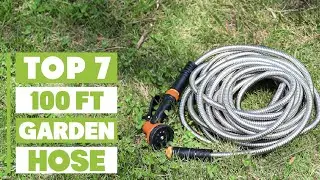 Top 7 Best 100 ft Garden Hose: Durable & Flexible Options