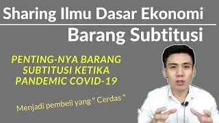 Sharing Ilmu Dasar Ekonomi - Barang Subtitusi