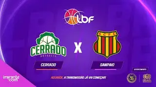 Cerrado x Sampaio Basquete - AO VIVO E COM IMAGENS - LBF 2025