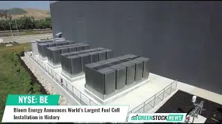 Bloom Energy ($BE) объявляет о крупнейшей в мире установке топливных элементов в истории