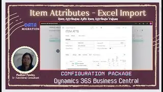 Export and Import Data in Business Central: Item Attributes, Values | Configuration Package | Part-2