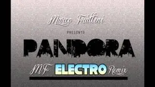 Marco Frattini - Pandora (MF Electro rmx)
