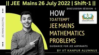 IIT JEE Mains 2022 PYQ Solution | 26 July 2022 | Shift-1 |