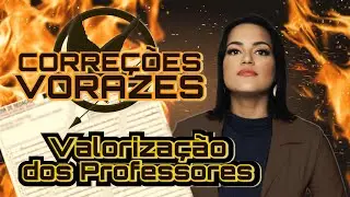 Correções Vorazes - Valorização profissional e a garantia dos direitos dos professores no Brasil